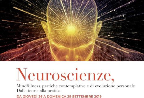 Neuroscienze, mindfulness, pratiche contemplative e di evoluzione personale.