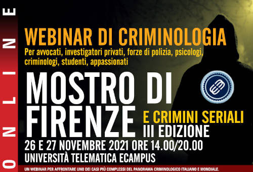 WEBINAR DI CRIMINOLOGIA - Mostro di Firenze e crimini seriali III edizione