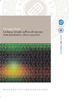 "La banca virtuale nell'era di internet. Analisi della disciplina e riflessi comparatistici"