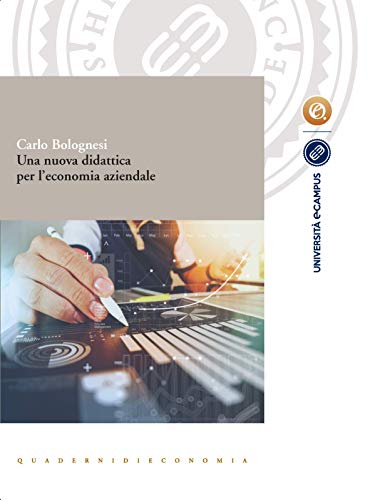 "Una nuova didattica per l'economia e per l'economia aziendale"