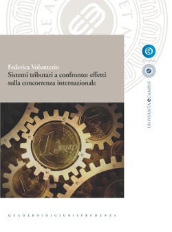 "Sistemi tributari a confronto: effetti sulla concorrenza internazionale"